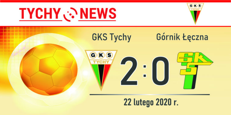 Sparing : GKS Tychy - Górnik Łęczna 2:0 - Tychy News