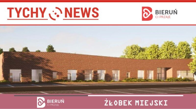 W Bieruniu rusza budowa Żłobka Miejskiego z oddziałami przedszkolnymi.