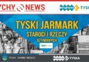 Tyski Jarmark Staroci i Rzeczy Używanych.