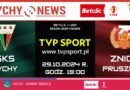 GKS Tychy – Znicz Pruszków na żywo w TVP Sport.