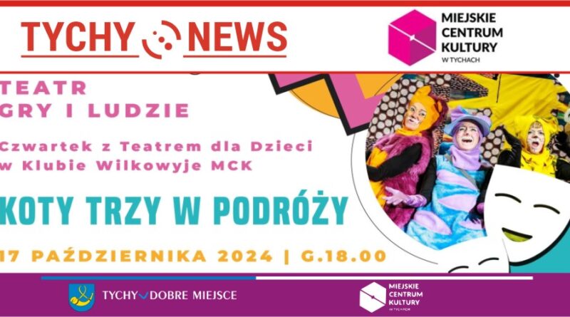 Czwartek z Teatrem dla dzieci w Klubie Wilkowyje MCK – „Koty trzy w podróży”.