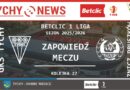 Zapowiedź meczu 27 kolejki Betclic 1 ligi pomiędzy GKS-em Tychy a Zniczem Pruszków.