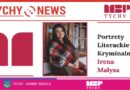 Portrety Literackie – Irena Małysa.
