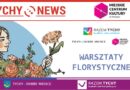 Warsztaty florystyczne dla mieszkańców na osiedlu Z.