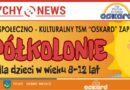 Lato 2026 – Półkolonie dla dzieci w klubach TSM Oskard.