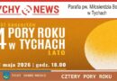Cykl koncertów „Cztery pory roku w Tychach”.