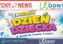 Dzień Dziecka w Wodnym Parku Tychy.