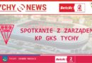 Zarząd KP GKS Tychy opowiadał m. in. o spadku z 1 ligi, o budowie zespołu na nadchodzący sezon.