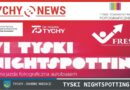 VI Tyski Nightspotting – nocna wyprawa fotograficzna po Tychach.