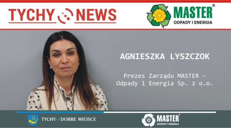 Agnieszka Lyszczok Prezesem Zarządu MASTER – Odpady i Energia Sp. z o.o.