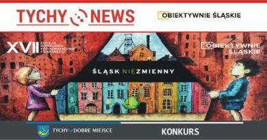 XVII edycja konkursu Obiektywnie Śląskie. XVII edycja konkursu Obiektywnie Śląskie.