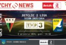 GKS Tychy – Avia Świdnik na żywo w TVP3.
